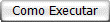 Como Executar